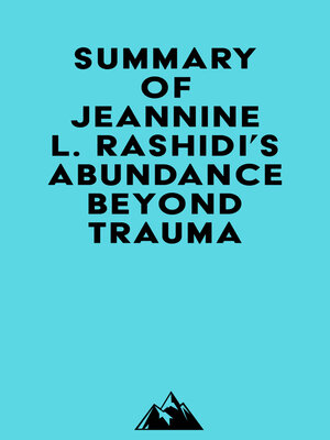 cover image of Summary of Jeannine L. Rashidi's Abundance Beyond Trauma